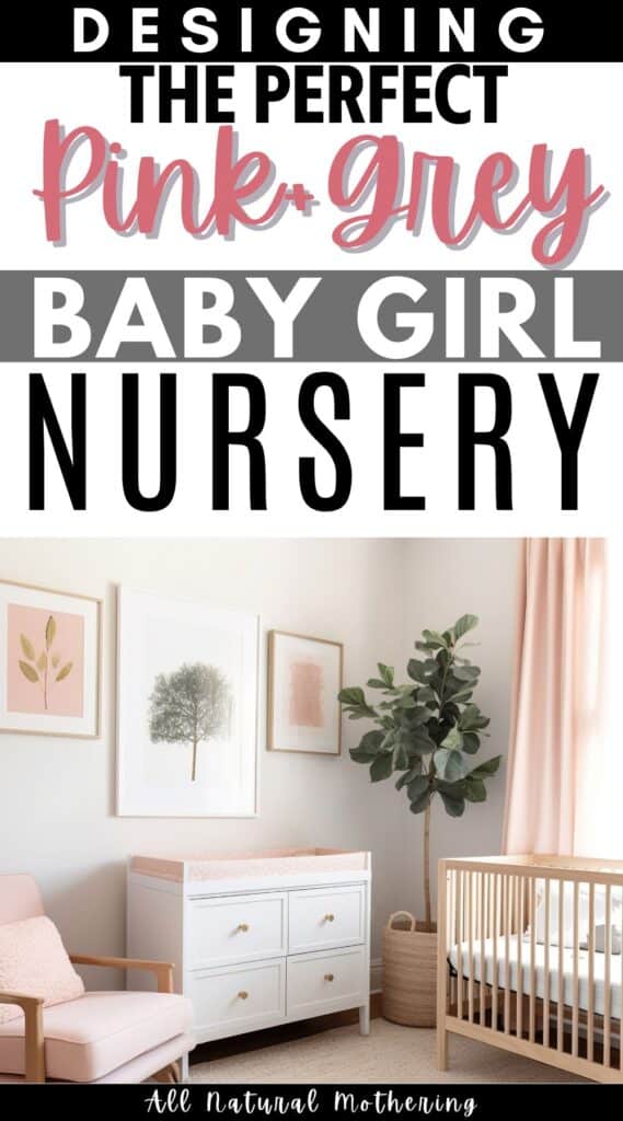 Baby Girl Nursery Ideas Pink and Grey: How to Design Perfectly