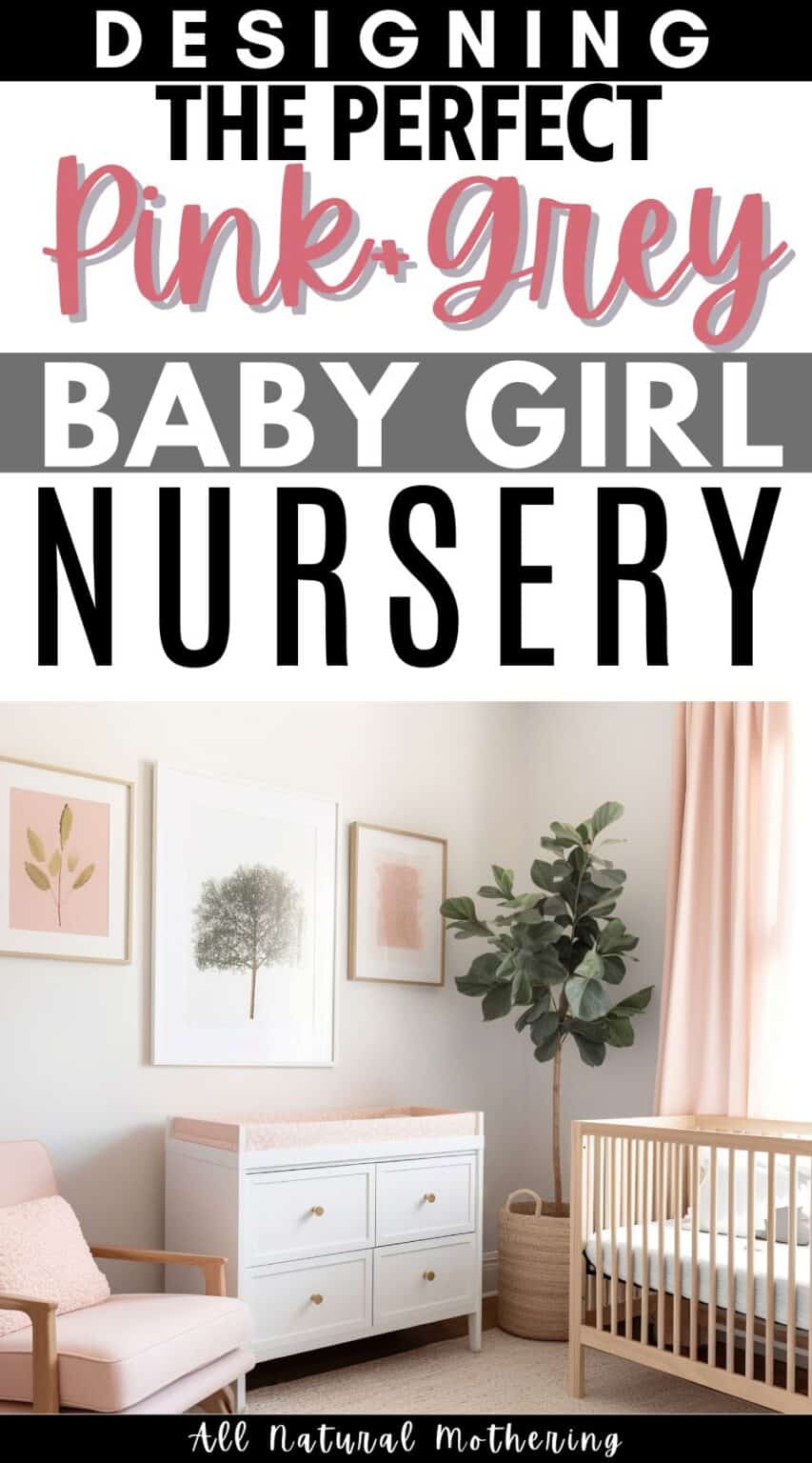 Baby Girl Nursery Ideas Pink and Grey: How to Design Perfectly